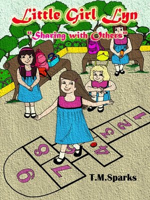 cover image of Little Girl Lyn-Book Series "Sharing with Others" Book 3